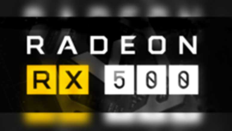 AMD Radeon RX 500 serisini duyurdu...
